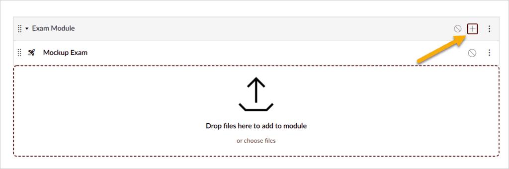 Press plus sign to upload files to module.